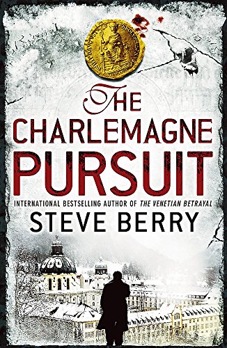 The Charlemagne Pursuit: Book 4 (Cotton Malone, Band 4)