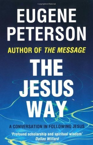 The Jesus Way: A conversation in following Jesus