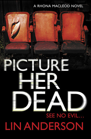 Picture Her Dead: Rhona Macleod Book 8