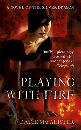 Playing With Fire: A novel of the Silver Dragons