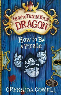 How to be a Pirate: Book 2 (How To Train Your Dragon)