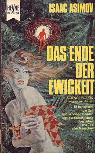 Das Ende der Ewigkeit. Science Fiction-Roman.