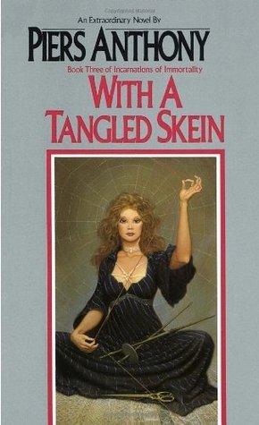 With a Tangled Skein (Incarnations of Immortality, Band 3)