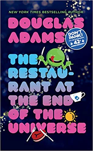 The Restaurant at the End of the Universe (Hitchhiker's Guide to the Galaxy, Band 2)