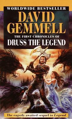 The First Chronicles of Druss the Legend (Drenai Saga, Band 6)