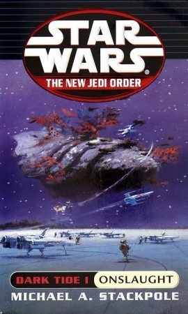 Onslaught: Star Wars Legends: Dark Tide, Book I (Star Wars: The New Jedi Order - Legends, Band 2)