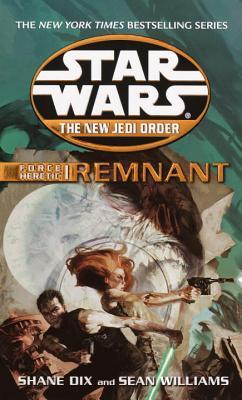 Remnant: Star Wars Legends: Force Heretic, Book I (Star Wars: The New Jedi Order - Legends, Band 15)