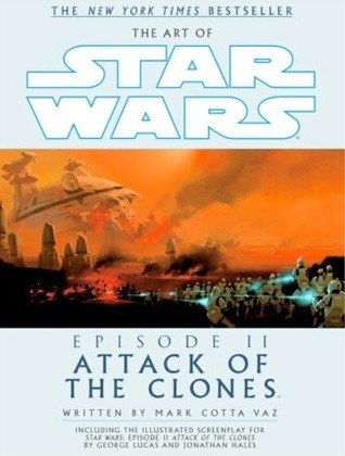 The Art of Star Wars: Attack of the Clones