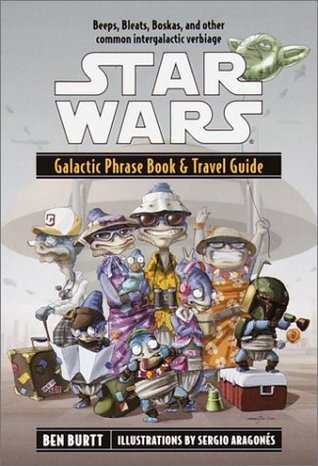 Star Wars: Galactic Phrase Book & Travel Guide: A Language Guide to the Galaxy