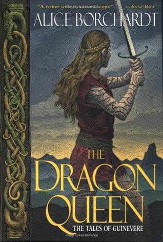 The Dragon Queen (Tales of Guinevere, Band 1)