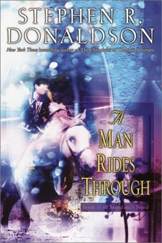 A Man Rides Through (Mordant's Need, Band 2)