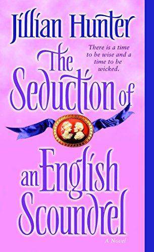 The Seduction of an English Scoundrel: A Novel (The Boscastles, Band 1)