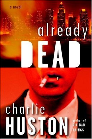 Already Dead: A Novel (Joe Pitt Casebooks, Band 1)