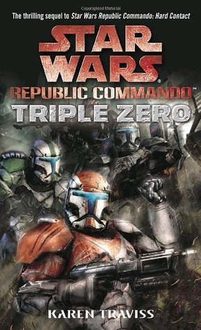 Triple Zero: Star Wars Legends (Republic Commando) (Star Wars: Republic Commando - Legends, Band 2)