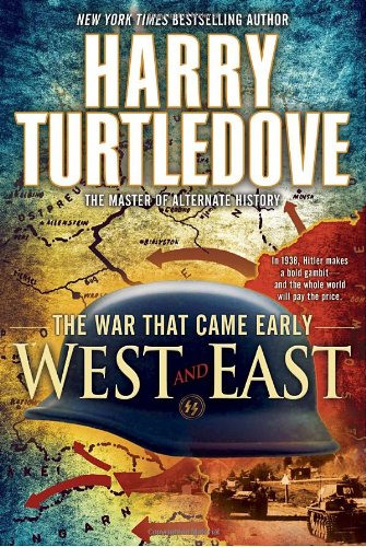 West and East (The War That Came Early, Book Two)