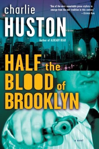 Half the Blood of Brooklyn: A Novel (Joe Pitt Casebooks, Band 3)