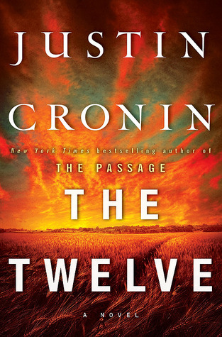 The Twelve (Book Two of The Passage Trilogy): A Novel (Book Two of The Passage Trilogy)