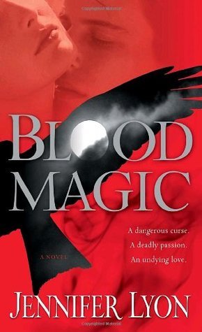Blood Magic: A Novel