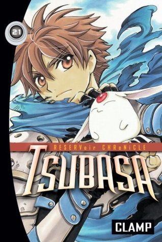 Tsubasa 21: RESERVoir CHRoNiCLE (Tsubasa: Reservoir Chronicle, Band 21)
