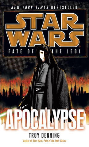 Apocalypse: Star Wars Legends (Fate of the Jedi) (Star Wars: Fate of the Jedi - Legends, Band 9)