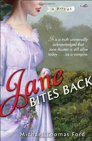 Jane Bites Back: A Novel (Jane Fairfax, Band 1)