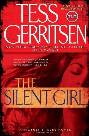 The Silent Girl (Rizzoli & Isles, 9, Band 9)