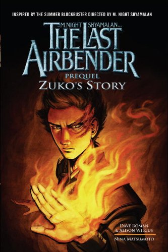 The Last Airbender: Prequel: Zuko's Story (Avatar: The Last Airbender)