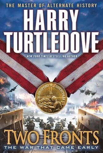 Two Fronts (The War That Came Early, Book Five)