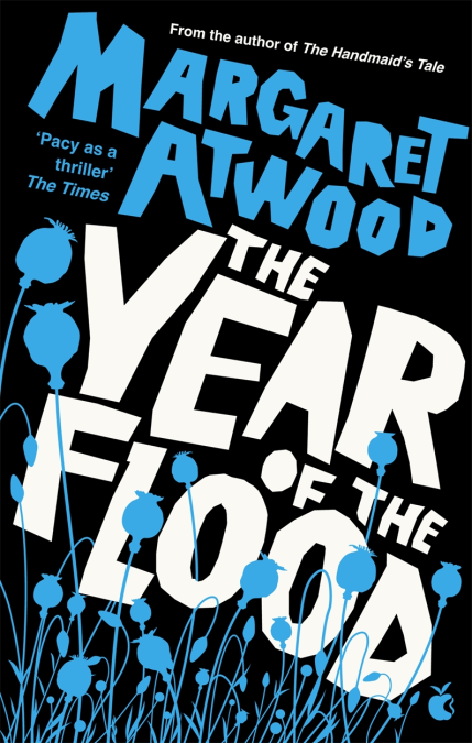 The Year Of The Flood: Nominiert: IMPAC Dublin Literary Award 2011 (The Maddaddam Trilogy)