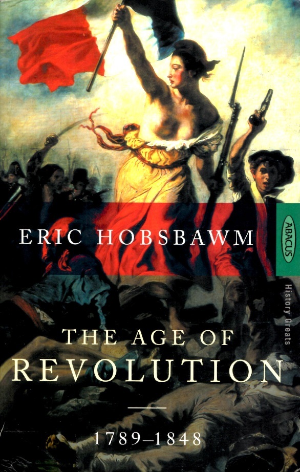 The Age of Revolution: 1789-1848