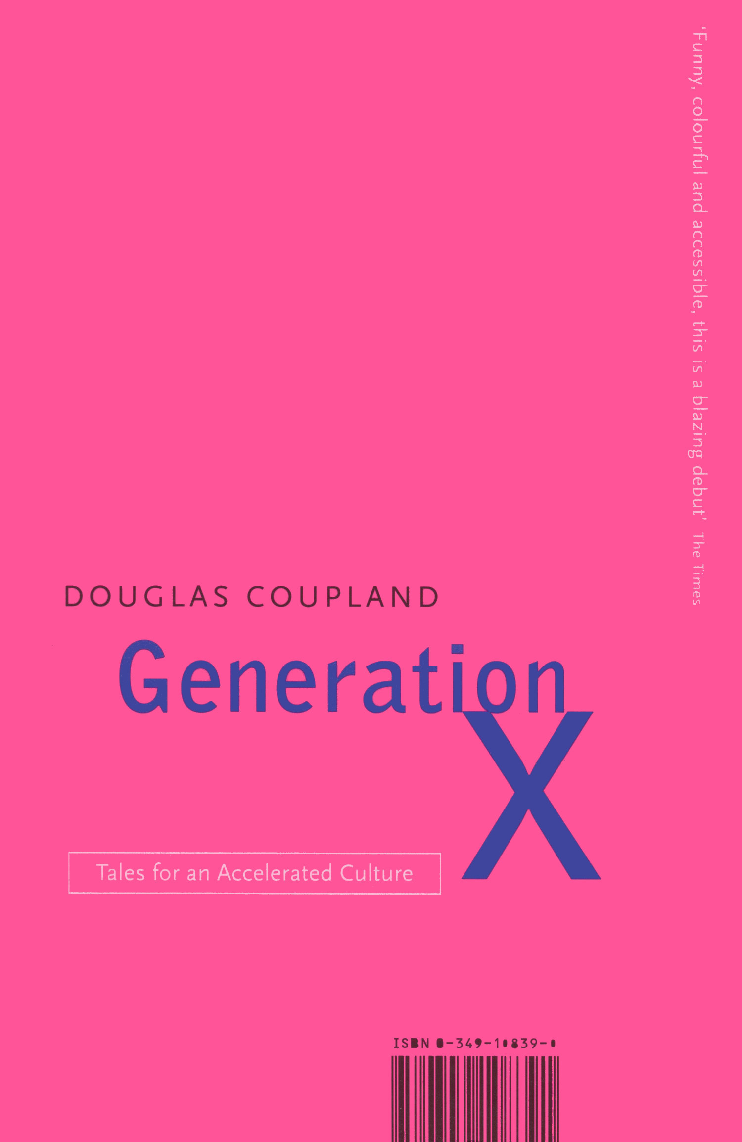 Generation X: Tales for an accelerated Culture