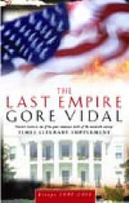 The Last Empire: Essays 1992-2001