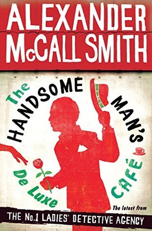 The Handsome Man's De Luxe Café: No. 1 Ladies' Detective Agency 15