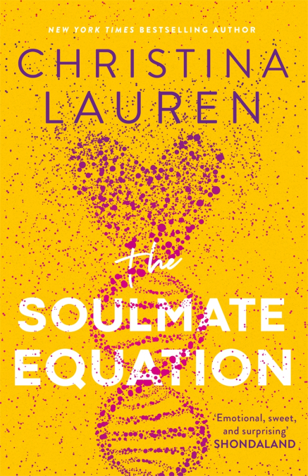 The Soulmate Equation: the perfect new romcom from the bestselling author of The Unhoneymooners