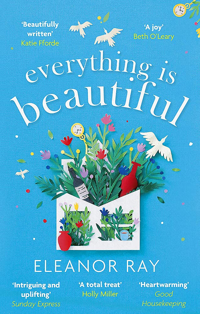 Everything is Beautiful: the most uplifting, heartwarming read of 2021: 'the most uplifting book of the year' Good Housekeeping (Actividad institucional)