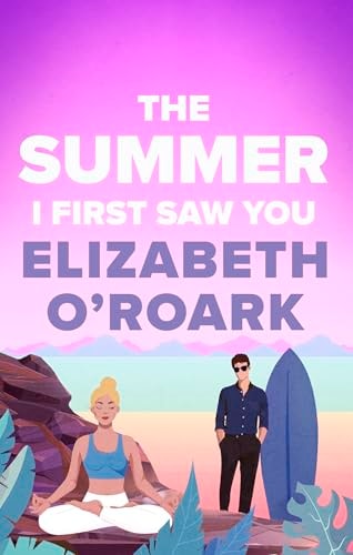 The Summer I First Saw You: The perfect angsty, age gap, forbidden romance!