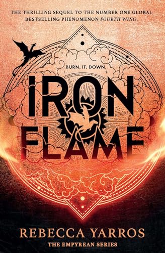 Iron Flame: DISCOVER THE GLOBAL PHENOMENON THAT EVERYONE CAN'T STOP TALKING ABOUT! (The Empyrean)