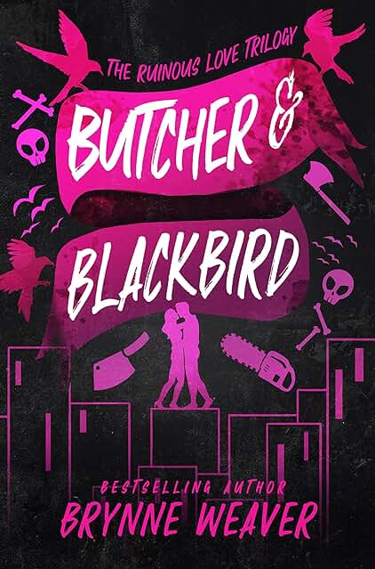 Butcher and Blackbird (The ruinous love trilogy, 1)