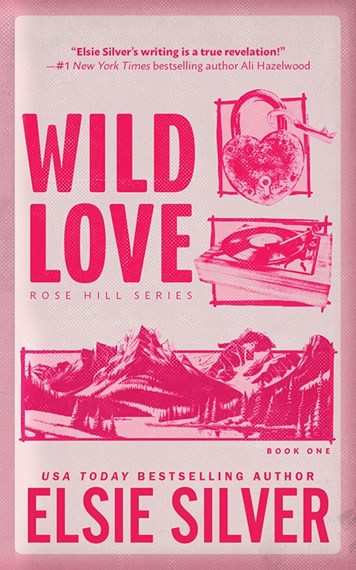 Wild Love: Discover the Sunday Times bestseller* and your newest small town romance obsession! (Rose Hill)