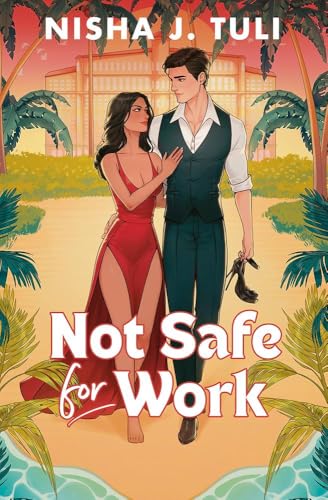 Not Safe For Work: A rivals-to-lovers romance by the bestselling author of the Artefacts of Ouranos Series