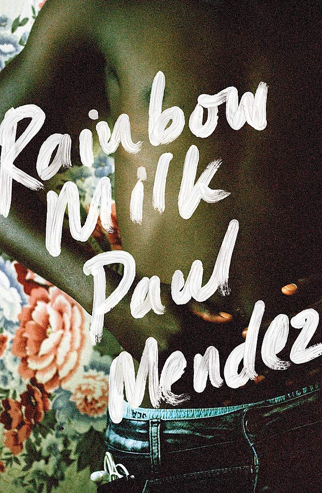 Rainbow Milk: an Observer 2020 Top 10 Debut