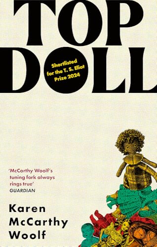 TOP DOLL: Shortlisted for the T. S. Eliot 2024