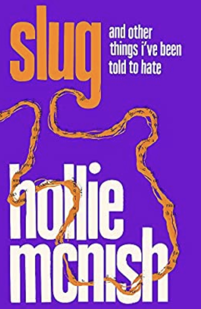 Slug: from the Ted Hughes Award-winning author of Nobody Told Me: The Sunday Times Bestseller
