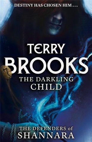 The Darkling Child: The Defenders of Shannara