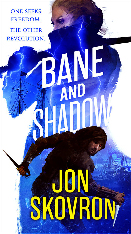 Bane and Shadow: Book Two of Empire of Storms
