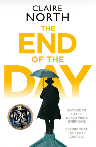 The End of the Day: shortlisted for the Sunday Times/PFD Young Writer of the Year: shortlisted for the Sunday Times/PFD Young Writer of the Year, ... & Dunlop Young Writer of the Year Award 2017