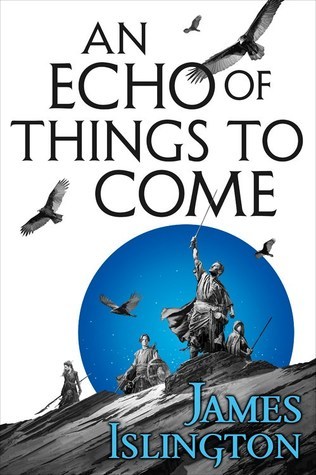 Echo of Things to Come: Book Two of the Licanius trilogy