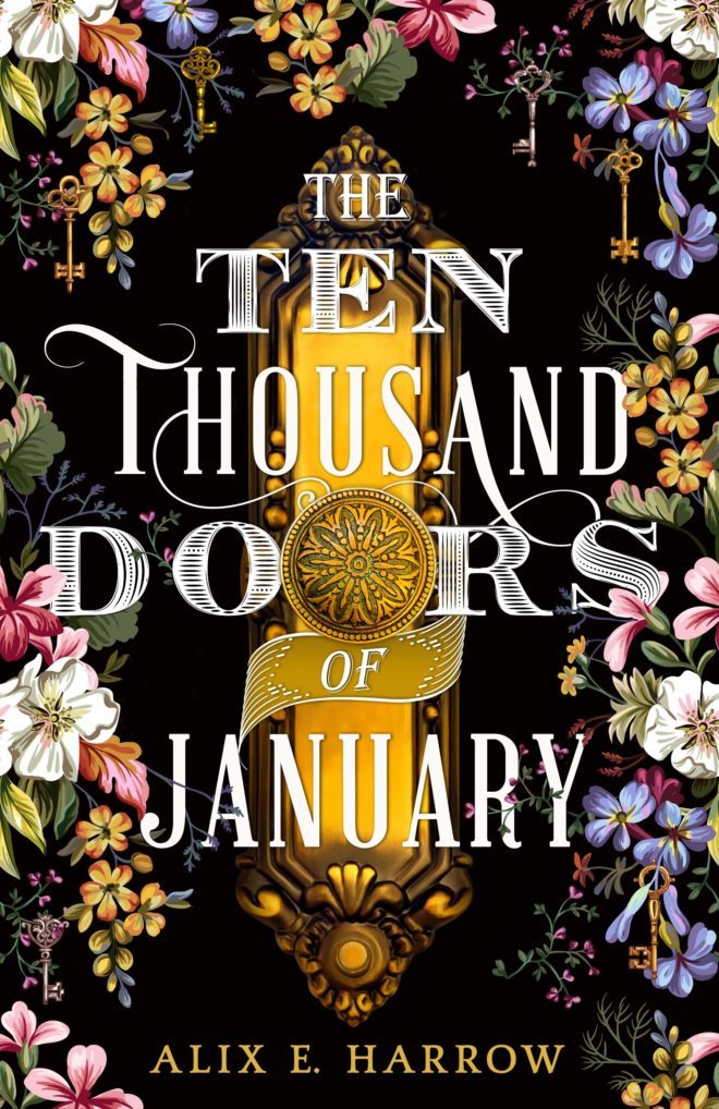 The Ten Thousand Doors of January: Alix E. Harrow (
