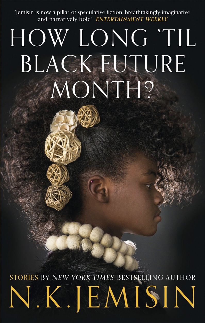 How Long 'til Black Future Month?: Stories