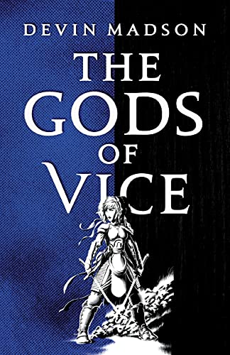 The Gods of Vice: The Vengeance Trilogy, Book Two